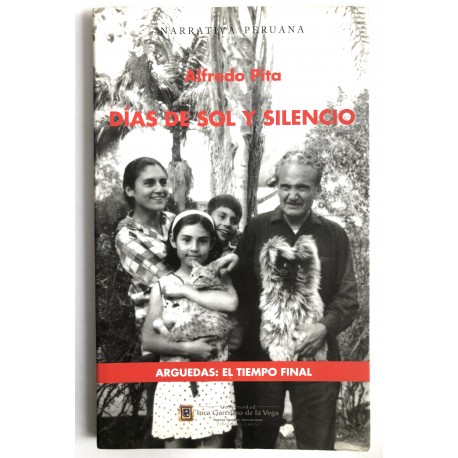 Dias Se Sol Y Silencio - Alfredo Pita Ed. U. Inca Garcilaso De La Vega