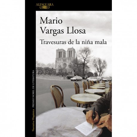 Travesuras De La Niña Mala - Mario Vargas Llosa Ed. Alfaguara